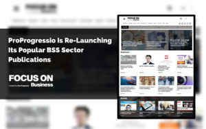 Pro Progressio Is Re-Launching Its Popular BSS Sector Publications